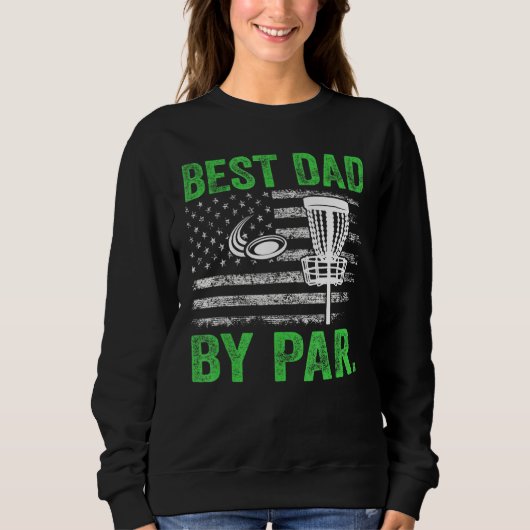 Cooler bester Vater von Par Disk Golf US amerikani Sweatshirt (Vorderseite)