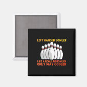 Cooler Bowling für Männer Bowling Teamsport Lea Magnet (Vorderseite/Rückseite)