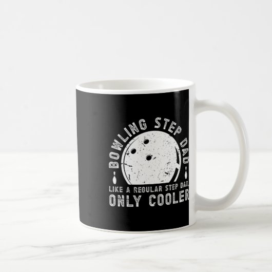 Cooler Bowling Step-Papa eines Bowler Stepdad Bowl Kaffeetasse (Rechts)