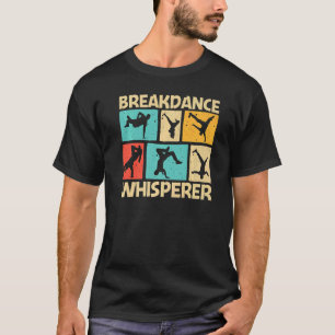 Cooler Breakdance für Männer Frauen Breakdancer Br T-Shirt