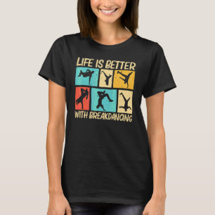 Cooler Breakdance Für Männer Frauen Breakdancer Br T-Shirt