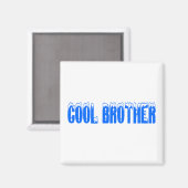 Cooler Bruder (Blu) Magnet (Vorderseite/Rückseite)