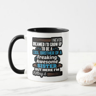 Cooler Bruder eines absolut großartigen Schwester- Tasse