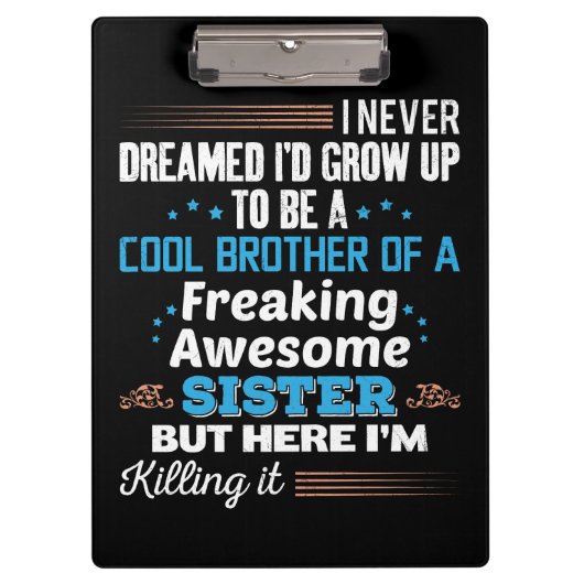 Cooler Bruder eines fantastischen Sisters Geschenk Klemmbrett (Vorderseite)