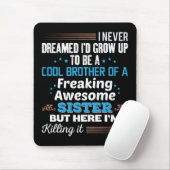 Cooler Bruder eines fantastischen Sisters Geschenk Mousepad (Mit Mouse)