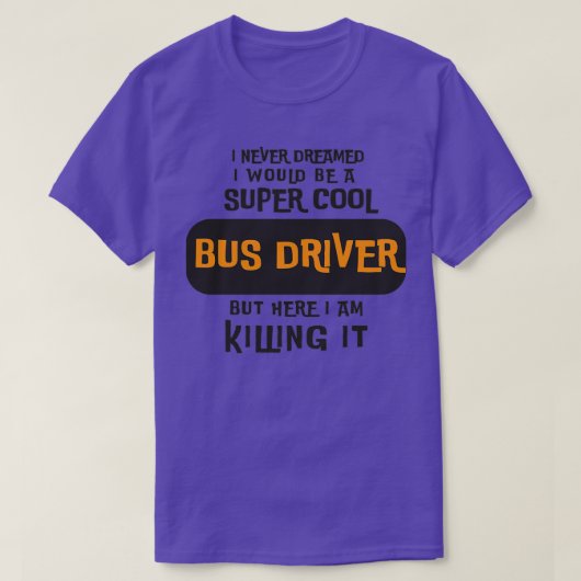 Cooler Bus Driver T-Shirt (Design vorne)