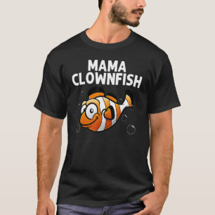 Cooler Clownfisch Für Frauen Mutter Meer Clown Fis T-Shirt