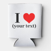 Cooler - Custom I heart (Ihr Text) Dosenkühler (Vorderseite)