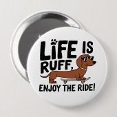 Cooler Dachshund-Hund Lebenszitat Button (Vorne & Hinten)