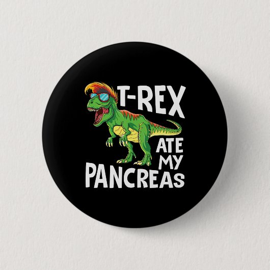 Cooler Dinosaurier Trex Ate My Pankreas Diabetes A Button (Vorderseite)