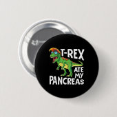 Cooler Dinosaurier Trex Ate My Pankreas Diabetes A Button (Vorne & Hinten)