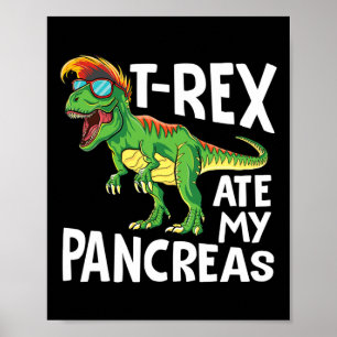 Cooler Dinosaurier Trex Ate My Pankreas Diabetes A Poster