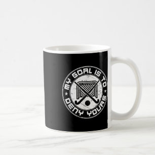 Cooler Feldhockey-Torwart Mein Ziel ist es, Ihres Kaffeetasse