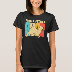 Cooler Frettchen Für Frauen Mutter Tier Frettchenb T-Shirt