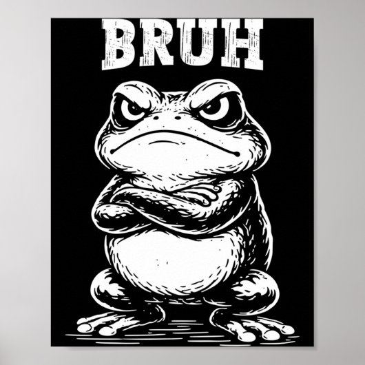 Cooler Frosch Bruh Meme Sarkastisches Tier Poster (Vorne)
