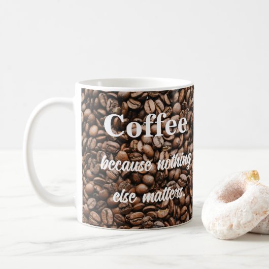 Cooler Funny Coffee Lover Sprichwort Kaffeetasse (Mit Donut)