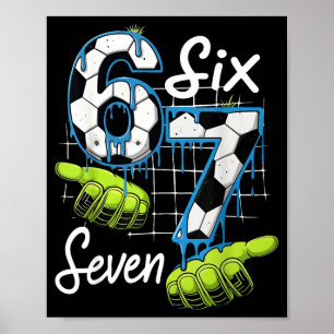 Cooler Fußball 67 Drip Hands Six Seven Gen Alpha M Poster