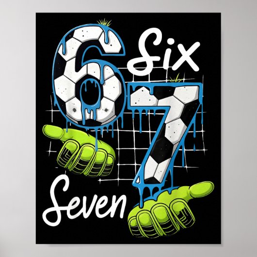 Cooler Fußball 67 Drip Hands Six Seven Gen Alpha M Poster (Vorne)
