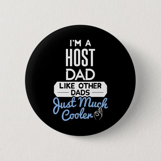 Cooler Gastgeber Vater Vathers Day Geschenk Button (Vorderseite)