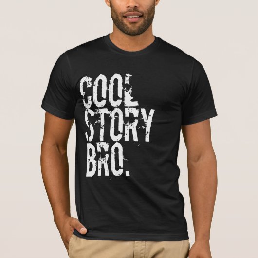 Cooler Geschichte Bro T - Shirt (Vorderseite)
