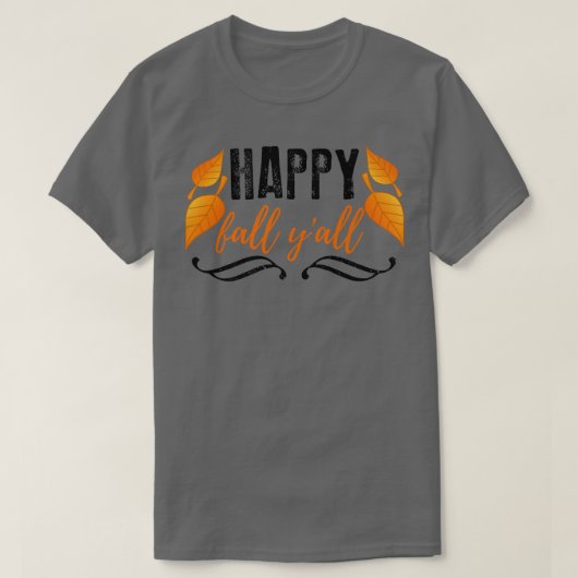 Cooler glücklicher Herbst Y'alle Herbsternte Leaf T-Shirt (Design vorne)