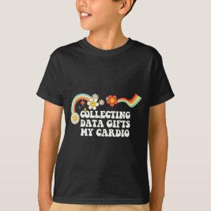 Cooler Groovy-Zitat Sammeln von Daten Mein Herz-Ku T-Shirt