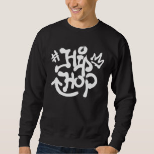 Cooler Hip Hop Music Rap Breakdance Graffiti Party Sweatshirt