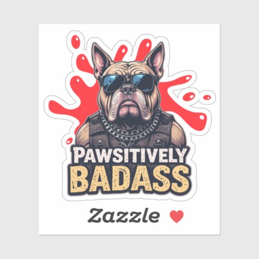 Cooler Hund mit pawsitivem Badass Vinyl Aufkleber (Blatt)