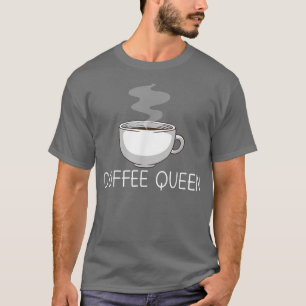 Cooler Kaffee für Frauen Mama-Cup Kaffeeliebhaber  T-Shirt