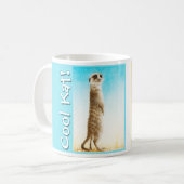 "Cooler Kat!" Meerkat Tasse (Vorderseite Links)