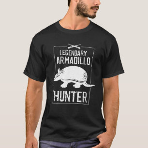 Cooler Legendär Armadillo Hunter Funny Hunting Leg T-Shirt