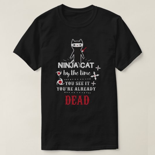 Cooler lustiger T - Shirt Slogan Ninja Katze (Design vorne)