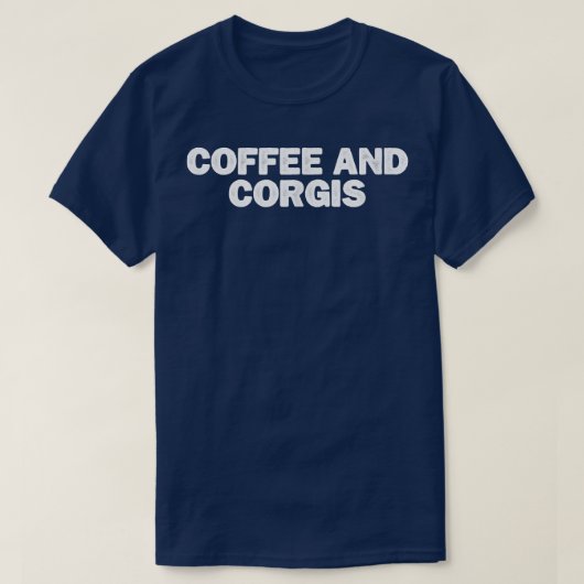 Cooler Minimal-Funny-Kaffee und Corgis T-Shirt (Design vorne)
