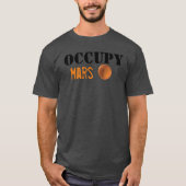 Cooler Occupy-Mars-T - Shirt (Vorderseite)