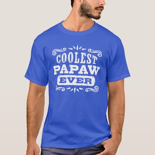 Cooler Papaw je T-Shirt (Vorderseite)