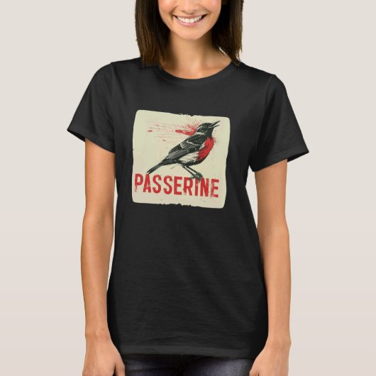 Cooler Passerine-Vogel für Birdie- und Tierliebhab T-Shirt (Vorderseite)