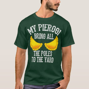 Cooler Pierogi bringt Polen zum Höhepunkt der lust T-Shirt
