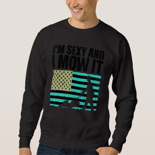 Cooler Rasenmäher für Männer Landschaftsmäher 4 t Sweatshirt (Vorderseite)