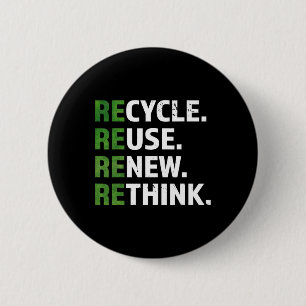 Cooler Recycle Wiederverwendung Neudenken Zitat zu Button