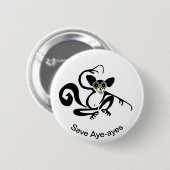 Cooler Rett AYE-AYES- gefährdete Tiergrafik Button (Vorne & Hinten)