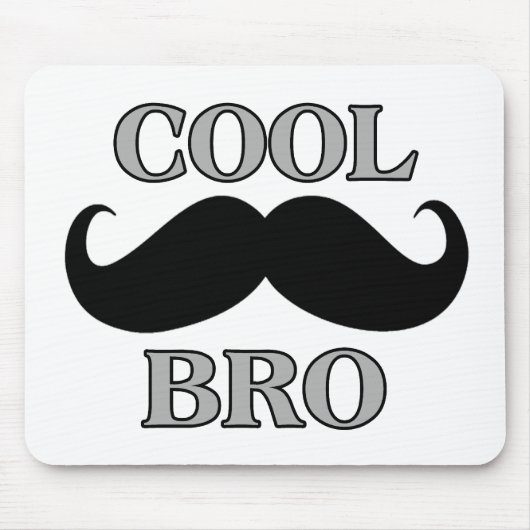 Cooler Schnurrbart Bro Mousepad (Vorne)
