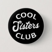 Cooler Schwesterklub I Button (Vorderseite)