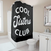 Cooler Schwesterklub I Duschvorhang (Beispiel)