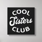 Cooler Schwesterklub I Leinwanddruck (Vorderseite)
