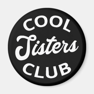 Cooler Schwesterklub I Magnet