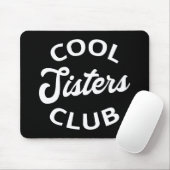 Cooler Schwesterklub I Mousepad (Mit Mouse)