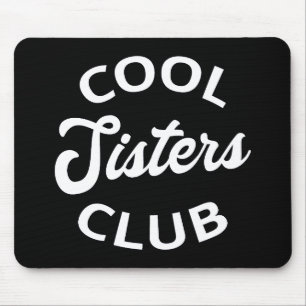 Cooler Schwesterklub I Mousepad