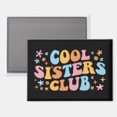 Cooler Schwesterklub III Magnet (Vorderseite/Rückseite)