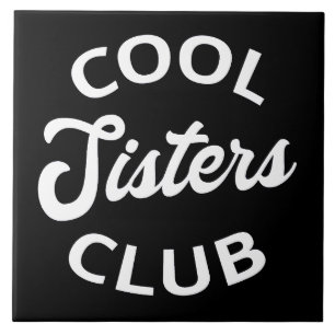 Cooler Schwestern Club I Fliese