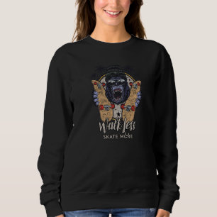 Cooler Skateboarding Gorilla Laufen weniger Skate  Sweatshirt